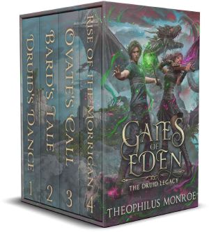 [Gates of Eden: The Druid Legacy 00] • Gates of Eden · The Druid Legacy Boxed Set